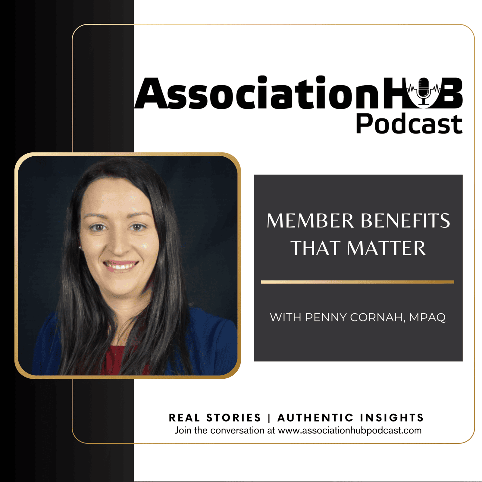  #40: Member Benefits That Matter with Penny Cornah, MPAQ